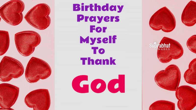 🥳Birthday Prayers For Myself To Thank God
